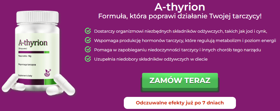 A-thyrion - co to jest i jak działa?