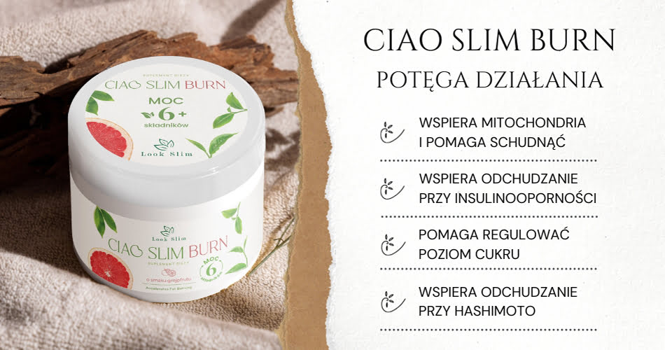 Ciao Slim Burn – Czym Jest i Jak Działa?